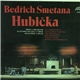 Bedřich Smetana - Hubička